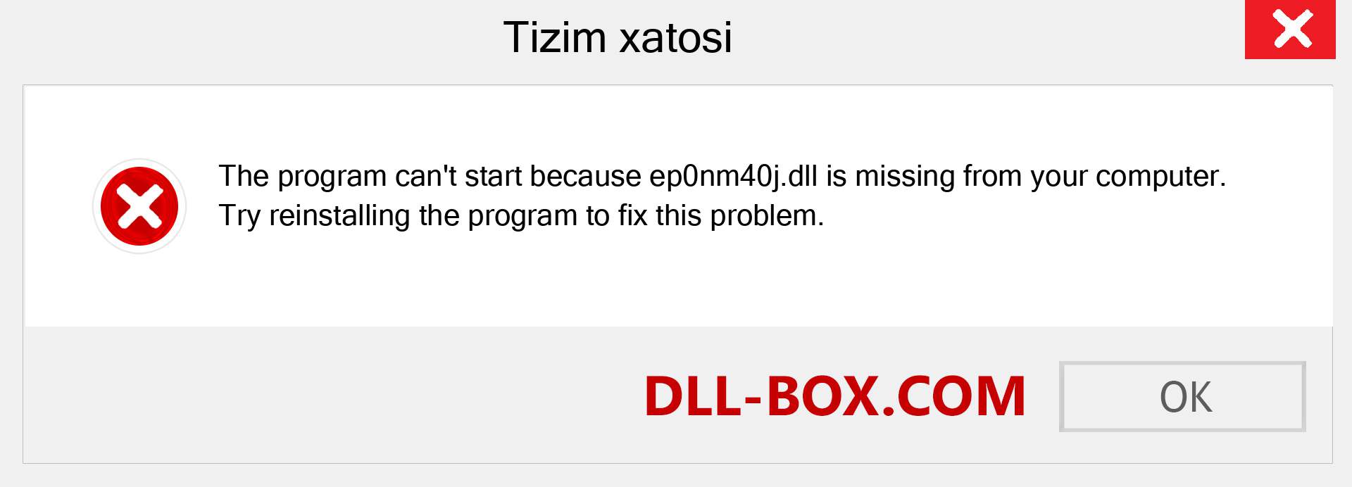 ep0nm40j.dll fayli yo'qolganmi?. Windows 7, 8, 10 uchun yuklab olish - Windowsda ep0nm40j dll etishmayotgan xatoni tuzating, rasmlar, rasmlar